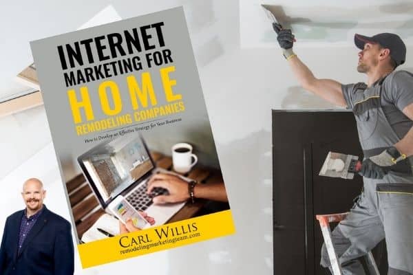book by carl willis for home remodeling companies internet marketing