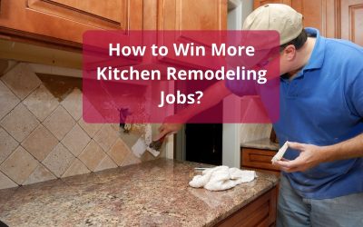 How Can a Local Contractor Win More Kitchen Remodeling Jobs?