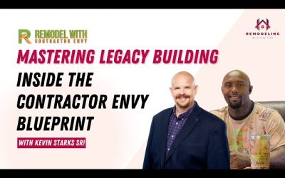 Building a Lasting Legacy: The Contractor Envy Blueprint – Interview with Kevin Starks Sr